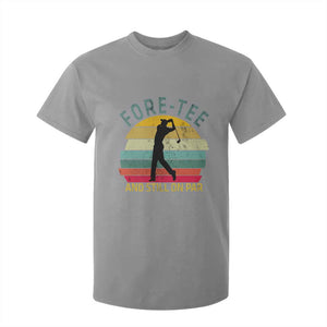 Fore-Tee And Still On Par Funny 40th Birthday Golf T Shirt For Kid Milestone Birthday Gift for Golfers Retro Sporty TS02 Sport Gray Print Your Wear