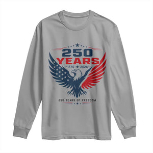 250 Years of Freedom Commemorative Patriotic Eagle Long Sleeve Shirt Majestic American Flag Winged Eagle 1776 to 2026 Semiquincentennial TS02 Sport Gray Print Your Wear