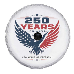 250 Years of Freedom Commemorative Patriotic Eagle Spare Tire Cover Majestic American Flag Winged Eagle 1776 to 2026 Semiquincentennial TS02 Print Your Wear