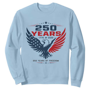 250 Years of Freedom Commemorative Patriotic Eagle Sweatshirt Majestic American Flag Winged Eagle 1776 to 2026 Semiquincentennial TS02 Light Blue Print Your Wear