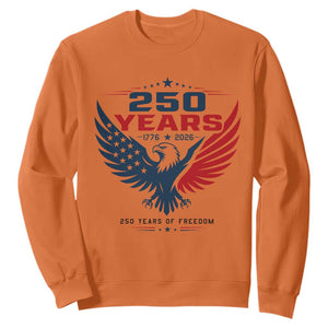 250 Years of Freedom Commemorative Patriotic Eagle Sweatshirt Majestic American Flag Winged Eagle 1776 to 2026 Semiquincentennial TS02 Orange Print Your Wear