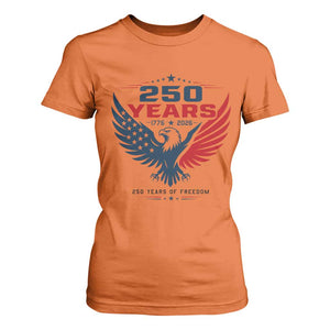 250 Years of Freedom Commemorative Patriotic Eagle T Shirt For Women Majestic American Flag Winged Eagle 1776 to 2026 Semiquincentennial TS02 Orange Print Your Wear