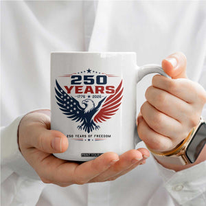 250 Years of Freedom Commemorative Patriotic Eagle Coffee Mug Majestic American Flag Winged Eagle 1776 to 2026 Semiquincentennial TS02 Print Your Wear