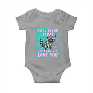 Y'all Were Feral But I Low Key Love You Pink Stripes Raccoon Baby Onesie Funny Teacher End of School Year