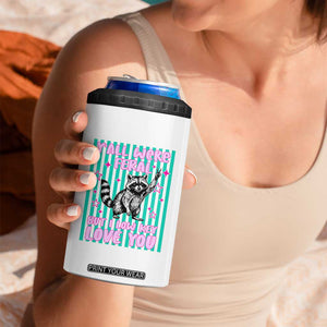 Y'all Were Feral But I Low Key Love You Pink Stripes Raccoon 4 in 1 Can Cooler Tumbler Funny Teacher End of School Year TS02 Print Your Wear