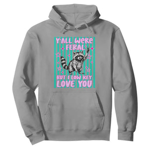 Y'all Were Feral But I Low Key Love You Pink Stripes Raccoon Hoodie Funny Teacher End of School Year TS02 Sport Gray Print Your Wear