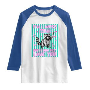 Y'all Were Feral But I Low Key Love You Pink Stripes Raccoon Raglan Shirt Funny Teacher End of School Year TS02 White Royal Print Your Wear