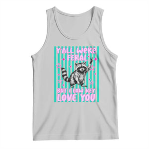 Y'all Were Feral But I Low Key Love You Pink Stripes Raccoon Tank Top Funny Teacher End of School Year TS02 Ash Print Your Wear