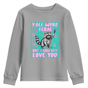 Y'all Were Feral But I Low Key Love You Pink Stripes Raccoon Youth Sweatshirt Funny Teacher End of School Year TS02 Sport Gray Print Your Wear