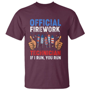Funny 4th Of July Pyrotechnician T Shirt Official Firework Technician If I Run You Run TS02 Maroon Printyourwear