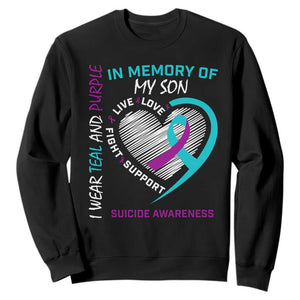 In Memory of My Son Suicide Awareness Sweatshirt Teal and Purple Ribbon Remembrance Gift