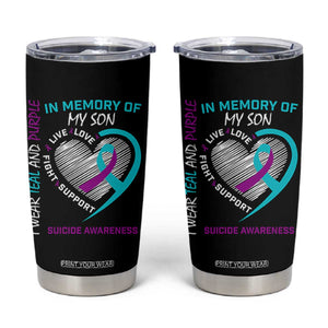 In Memory of My Son Suicide Awareness Tumbler Cup Teal and Purple Ribbon Remembrance Gift