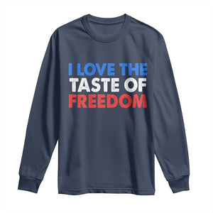 I Love The Taste Of Freedom Matching Couple Long Sleeve Shirt Funny Patriotic Red White and Blue 4th of July TS02 Navy Print Your Wear
