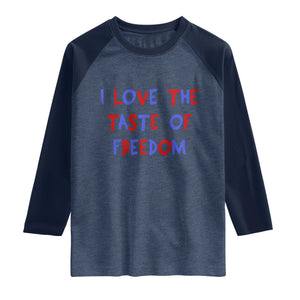 I Love The Taste Of Freedom Americana Matching Couple Raglan Shirt Funny Patriotic Red White and Blue 4th of July