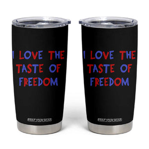I Love The Taste Of Freedom Americana Matching Couple Tumbler Cup Funny Patriotic Red White and Blue 4th of July TS02 Black Print Your Wear