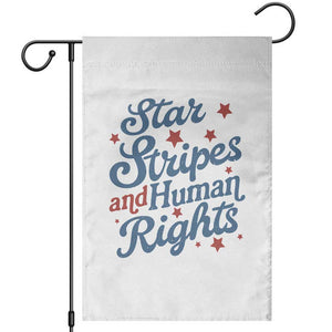 Stars and Stripes and Human Rights Garden Flag Progressive Patriotic Equality Modern Patriot TS02 White Print Your Wear