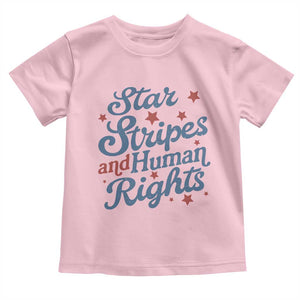Stars and Stripes and Human Rights Toddler T Shirt Progressive Patriotic Equality Modern Patriot