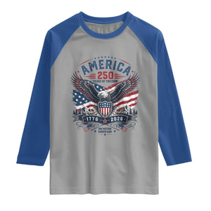 250 Years of Freedom Patriotic Eagle Raglan Shirt One Nation Under God 1776-2026 250th Anniversary