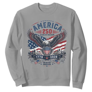 250 Years of Freedom Patriotic Eagle Sweatshirt One Nation Under God 1776-2026 250th Anniversary