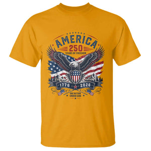 250 Years of Freedom Patriotic Eagle T Shirt One Nation Under God 1776-2026 250th Anniversary