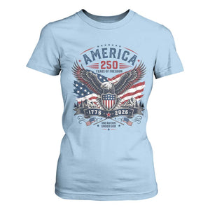250 Years of Freedom Patriotic Eagle T Shirt For Women One Nation Under God 1776-2026 250th Anniversary