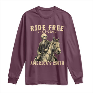 Ride Free 1776-2026 George Washington on Horseback Graphic Long Sleeve Shirt Vintage 250th Anniversary Semiquincentennial