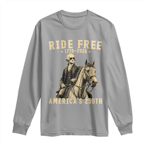 Ride Free 1776-2026 George Washington on Horseback Graphic Long Sleeve Shirt Vintage 250th Anniversary Semiquincentennial