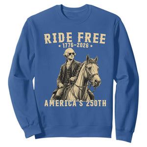 Ride Free 1776-2026 George Washington on Horseback Graphic Sweatshirt Vintage 250th Anniversary Semiquincentennial TS02 Royal Blue Print Your Wear