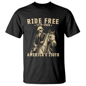 Ride Free 1776-2026 George Washington on Horseback Graphic T Shirt Vintage 250th Anniversary Semiquincentennial