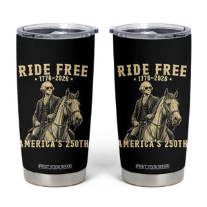 Ride Free 1776-2026 George Washington on Horseback Graphic Tumbler Cup Vintage 250th Anniversary Semiquincentennial TS02 Black Print Your Wear