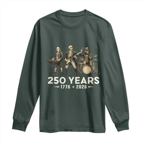 250 Years 1776-2026 Founding Fathers Rock Band Long Sleeve Shirt George Washington Benjamin Franklin Uncle Sam
