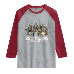 250 Years 1776-2026 Founding Fathers Rock Band Raglan Shirt George Washington Benjamin Franklin Uncle Sam