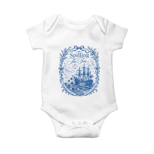 Spilling The Tea Since 1773 Boston Tea Party Baby Onesie Funny Historical Toile Graphic American History Humor