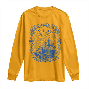 Spilling The Tea Since 1773 Boston Tea Party Long Sleeve Shirt Funny Historical Toile Graphic American History Humor