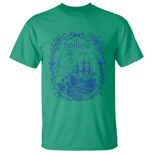 Spilling The Tea Since 1773 Boston Tea Party T Shirt Funny Historical Toile Graphic American History Humor