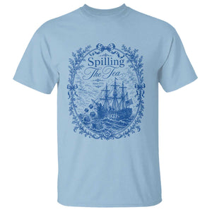 Spilling The Tea Since 1773 Boston Tea Party T Shirt Funny Historical Toile Graphic American History Humor