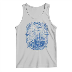 Spilling The Tea Since 1773 Boston Tea Party Tank Top Funny Historical Toile Graphic American History Humor