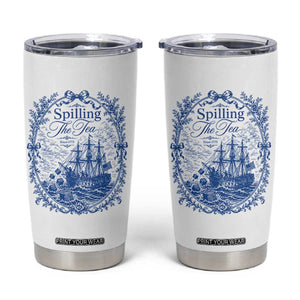 Spilling The Tea Since 1773 Boston Tea Party Tumbler Cup Funny Historical Toile Graphic American History Humor