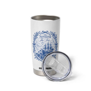 Spilling The Tea Since 1773 Boston Tea Party Tumbler Cup Funny Historical Toile Graphic American History Humor