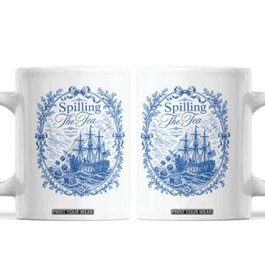 Spilling The Tea Since 1773 Boston Tea Party Coffee Mug Funny Historical Toile Graphic American History Humor