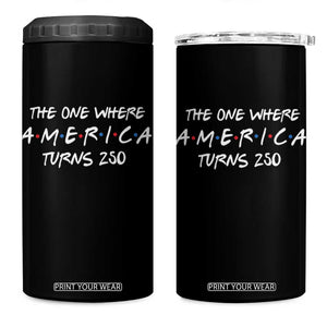The One Where America Turns 250 Funny Sitcom Parody 4 in 1 Can Cooler Tumbler Red White and Blue Dots Retro TV Show Semiquincentennial