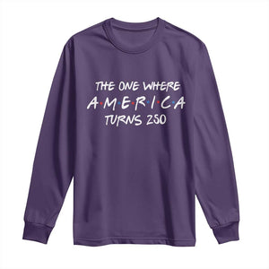 The One Where America Turns 250 Funny Sitcom Parody Long Sleeve Shirt Red White and Blue Dots Retro TV Show Semiquincentennial