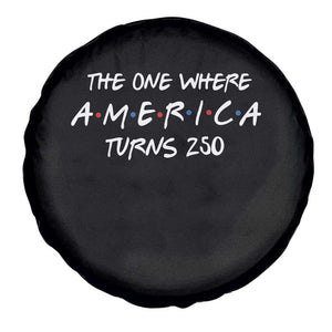 The One Where America Turns 250 Funny Sitcom Parody Spare Tire Cover Red White and Blue Dots Retro TV Show Semiquincentennial