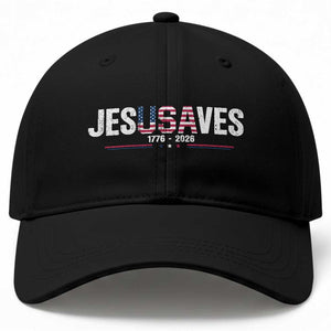 Jesus Saves USA Semiquincentennial 1776 2026 Baseball Cap Patriotic Christian Faith USA 250 Years of Freedom