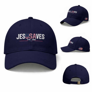 Jesus Saves USA Semiquincentennial 1776 2026 Baseball Cap Patriotic Christian Faith USA 250 Years of Freedom