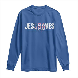 Jesus Saves USA Semiquincentennial 1776 2026 Long Sleeve Shirt Patriotic Christian Faith USA 250 Years of Freedom TS02 Royal Blue Print Your Wear