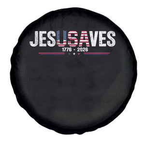 Jesus Saves USA Semiquincentennial 1776 2026 Spare Tire Cover Patriotic Christian Faith USA 250 Years of Freedom TS02 Print Your Wear