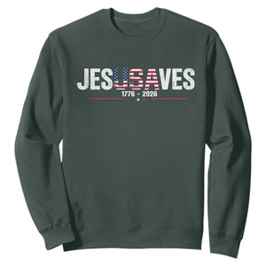 Jesus Saves USA Semiquincentennial 1776 2026 Sweatshirt Patriotic Christian Faith USA 250 Years of Freedom