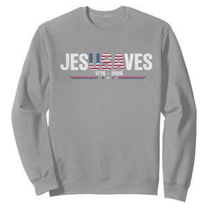 Jesus Saves USA Semiquincentennial 1776 2026 Sweatshirt Patriotic Christian Faith USA 250 Years of Freedom