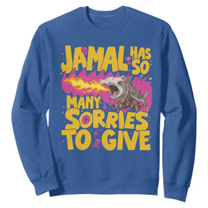 Jamal Has So Many Sorries To Give Sweatshirt Funny Fire Breathing Hammerhead Shark Gamer